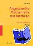 Trölß, Josef - Angewandte Mathematik mit Mathcad. Lehr- und Arbeitsbuch - Band 3: Differential- und Integralrechnung