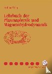 Cap, Ferdinand - Lehrbuch der Plasmaphysik und Magnetohydrodynamik