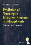  - Prediction of Neuroleptic Treatment Outcome in Schizophrenia
