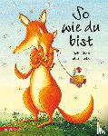 Gliori, Debi - So wie du bist