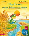 Simsa, Marko - Filipp Frosch und das Geheimnis des Wassers. mit CD