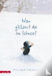 Emmett, Jonathan - Was glitzert da im Schnee?
