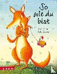 Gliori, Debi - So wie du bist
