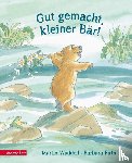 Waddell, Martin - Gut gemacht, kleiner Bär!