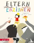 Grossmann-Hensel, Katharina - Eltern richtig erziehen, Geschenkbuch-Ausgabe