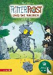 Hilbert, Jörg - Ritter Rost 9: Ritter Rost und die Räuber