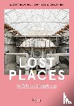 Bouchal, Robert, Sachslehner, Johannes - Lost Places in Wien & Umgebung