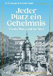 Sachslehner, Johannes - Jeder Platz ein Geheimnis