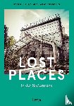 Lux, Georg, Weichselbraun, Helmuth - Lost Places in der Steiermark