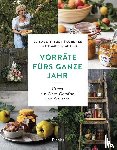 Lust-Sauberer, Elisabeth, Wagner-Wittula, Renate - Vorräte fürs ganze Jahr