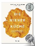 Figlmüller, Hans, Figlmüller, Thomas, Holzer, Florian - Die Wiener Küche