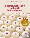 Wieser, Bernhard, Rathmayer, Michael - Burgenländische Hochzeitsbäckerinnen