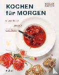 Wrenkh, Karl, Wrenkh, Leo - Kochen für morgen