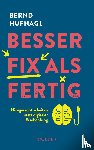 Hufnagl, Bernd - Besser fix als fertig