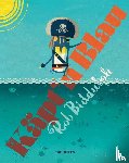 Biddulph, Rob - Käpt'n Blau