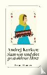 Kurkow, Andrej - Samson und das gestohlene Herz