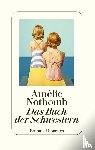 Nothomb, Amélie - Das Buch der Schwestern