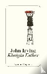 Irving, John - Königin Esther