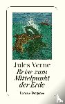Verne, Jules - Reise zum Mittelpunkt der Erde