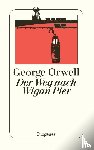 Orwell, George - Der Weg nach Wigan Pier