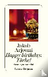 Arjouni, Jakob - Happy Birthday, Türke