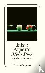 Arjouni, Jakob - Mehr Bier