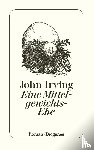 Irving, John - Eine Mittelgewichts - Ehe