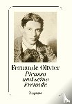 Olivier, Fernande - Picasso und seine Freunde