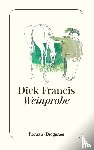 Francis, Dick - Weinprobe