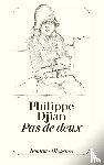 Djian, Philippe - Pas de deux