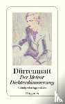 Dürrenmatt, Friedrich - Der Meteor. Dichterdämmerung