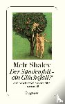Shalev, Meir - Der Sündenfall, ein Glücksfall?