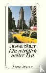 Starr, Jason - Ein wirklich netter Typ