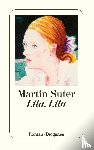 Suter, Martin - Lila, Lila