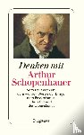 Schopenhauer, Arthur - Denken mit Arthur Schopenhauer