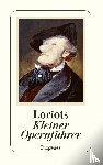 Loriot - Loriots kleiner Opernführer