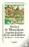 Montaigne, Michel de - Tagebuch einer Reise nach Italien