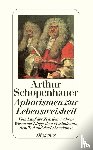Schopenhauer, Arthur - Aphorismen zur Lebensweisheit