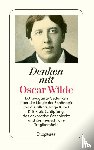 Wilde, Oscar - Denken mit Oscar Wilde