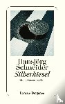 Schneider, Hansjörg - Silberkiesel