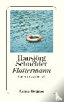 Schneider, Hansjörg - Flattermann