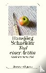 Schneider, Hansjörg - Tod einer Ärztin