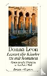 Leon, Donna - Lasset die Kinder zu mir kommen