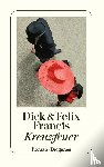 Francis, Dick, Francis, Felix - Kreuzfeuer