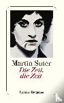 Suter, Martin - Die Zeit, die Zeit
