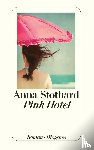 Stothard, Anna - Pink Hotel