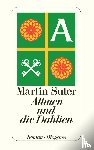 Suter, Martin - Allmen und die Dahlien