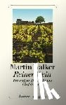 Walker, Martin - Reiner Wein