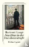 Lange, Hartmut - Das Haus in der Dorotheenstraße