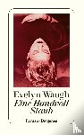 Waugh, Evelyn - Eine Handvoll Staub